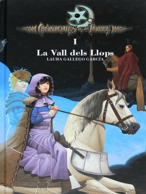cover image of Cròniques de la Torre I. La Vall dels Llops